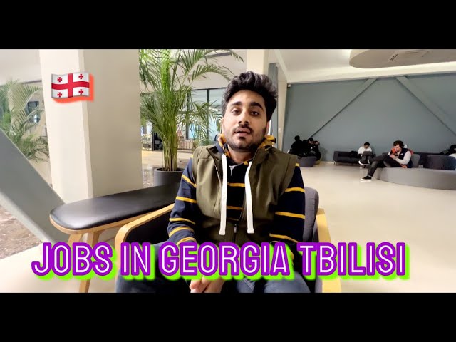 Jobs in Georgia Tbilisi 🇬🇪 #tbilisi #georgia