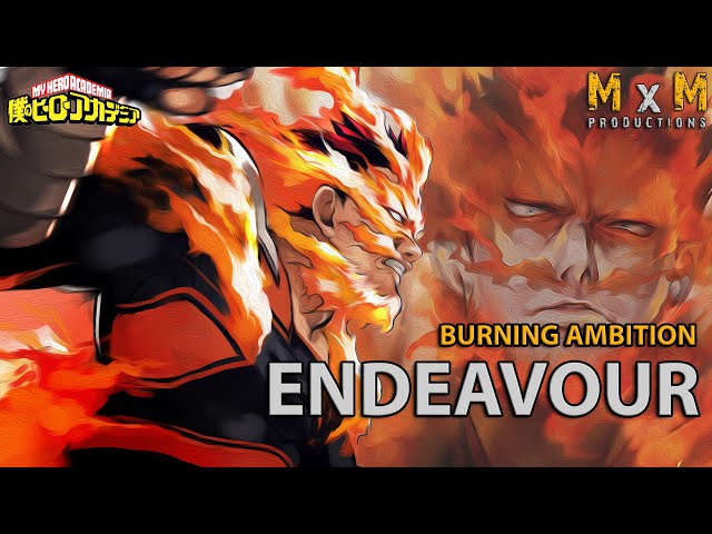 Endeavour Tribute | Burning Ambition [Boku no Hero Academia AMV/ASMV]