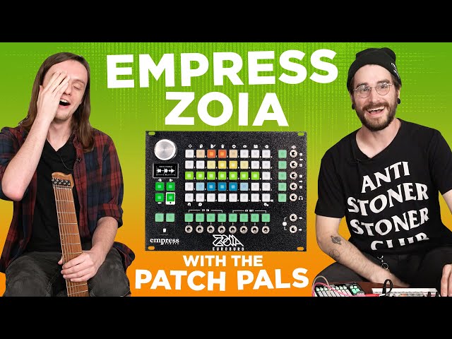 Empress Effects Zoia & Euroburo Module : Eurorack Problem Solving with The Patch Pals