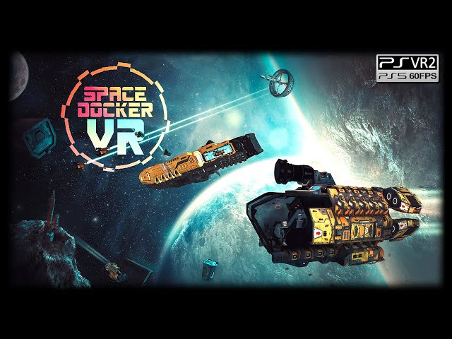 Space Docker VR (PSVR2) First Minutes - Gameplay on PS5