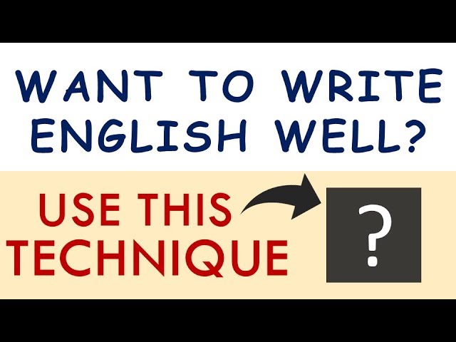 How to Improve English Writing Skills (without studying grammar)