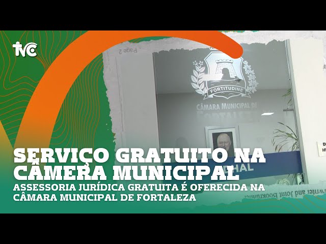 Assessoria jurídica gratuita é oferecida na Câmara Municipal de Fortaleza