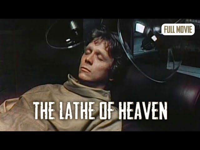 The Lathe of Heaven | English Full Movie | Sci-Fi