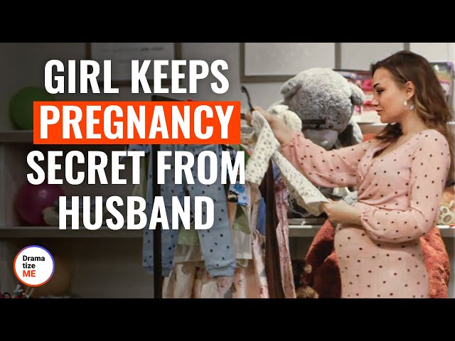 Girl Keeps Pregnancy Secret From Husband | @DramatizeMe