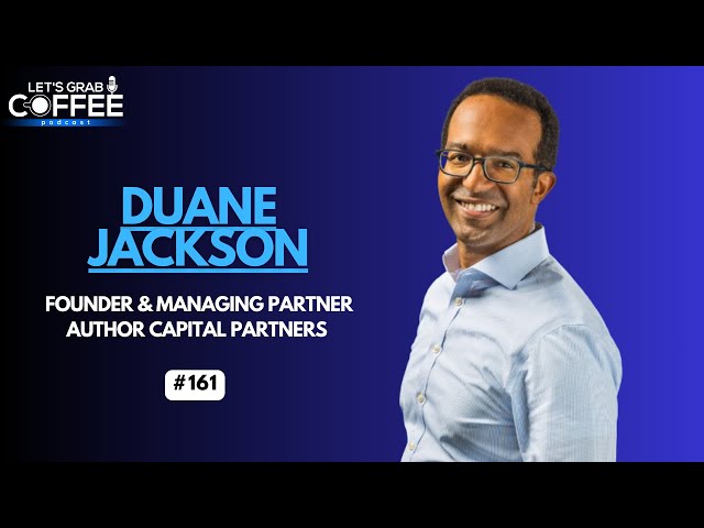 Investing in Founder- & Family-led Businesses: Private Equity Insights | With Duane Jackson