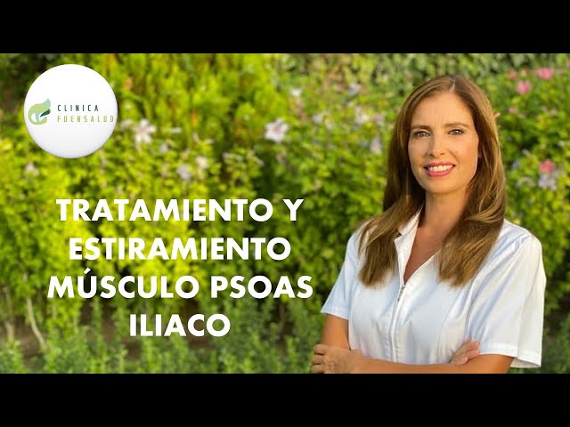 Tratamiento y estiramientos músculo psoas iliaco