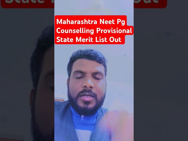 MAHARASHTRA NEET PG 2024 COUNSELLING PROVISIONAL STATE MERIT LIST OUT #shorts #neetpg2025