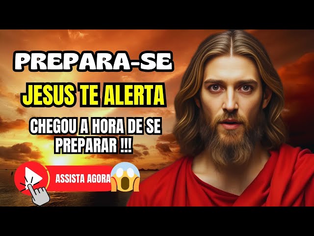 PREPARA SE: Jesus te Alerta Chegou a Hora de se Preparar, #jesus #céu