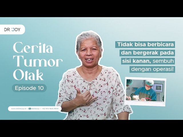 Tidak bisa bicara dan bergerak di sisi tubuh kanan karena meningioma | Cerita Tumor Otak #10