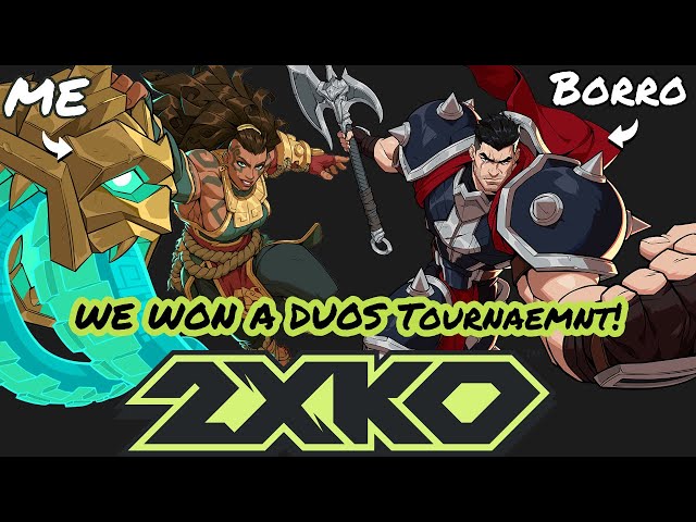 Borro and I won a Duos 2XKO Tournament!