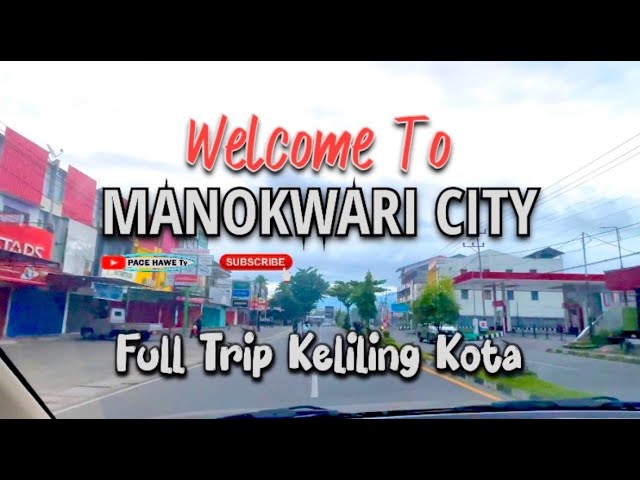 Keliling Kota Manokwari - Ibu Kota Provinsi Papua Barat || Eksplore Papua April 2023