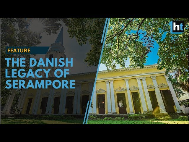 The Danish Legacy Of Serampore