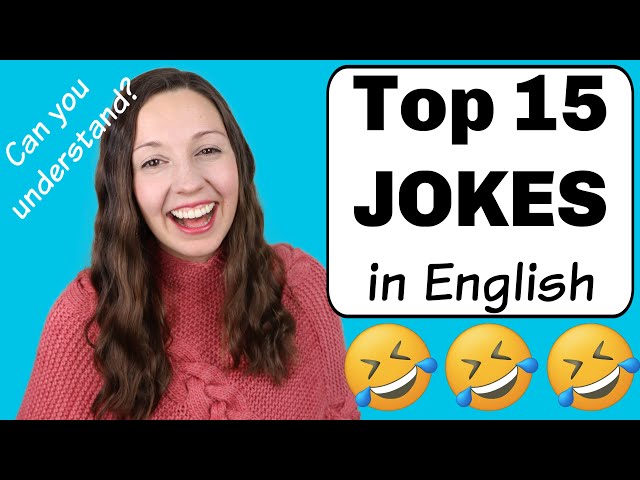 Top 15 Jokes in English: Can you understand them?