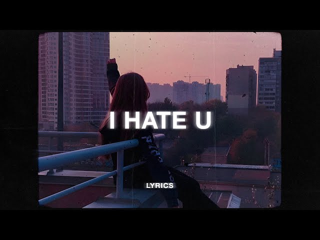 SZA - I Hate U (Lyrics)