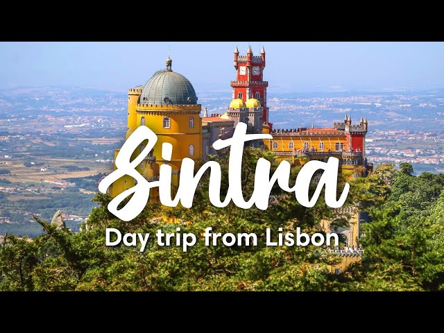 SINTRA, PORTUGAL | How To Visit Sintra As A Day Trip From Lisbon (Travel Guide)