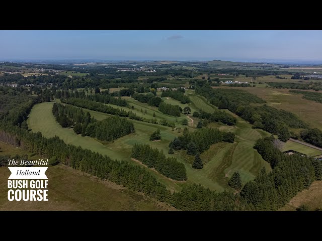 The Beautiful Holland Bush Golf Course