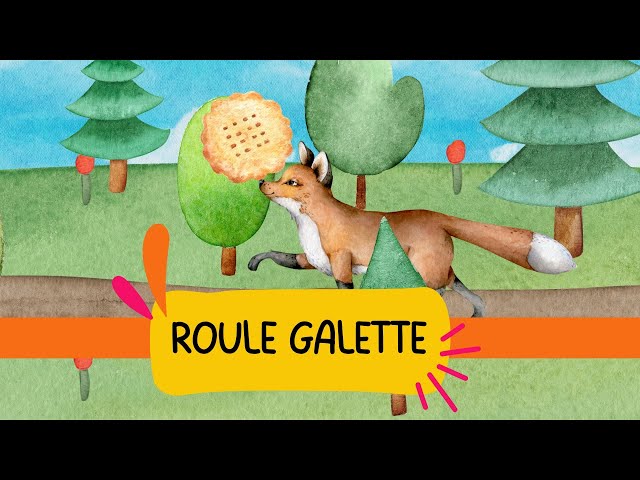 Roule Galette | Comptines et Histoires - Les Mômeries