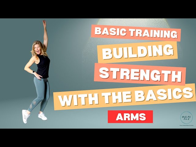 Basic Training: Strengthen & Tone Your Arms with 3 Classic Moves