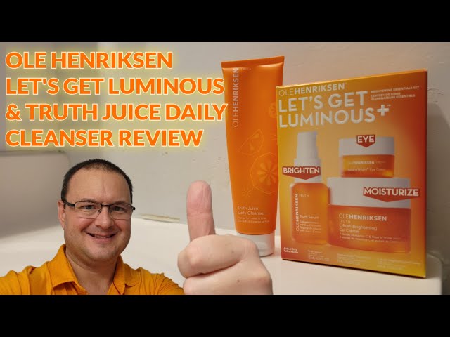 Ole Henriksen Let's Get Luminous + & Truth Juice Daily Cleanser Review #olehenriksen #vitaminc