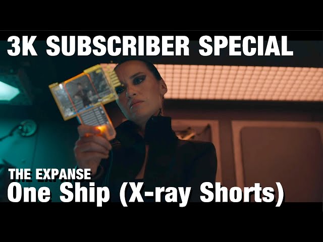 3K Subscriber Special! One Ship Shorts #TheExpanse