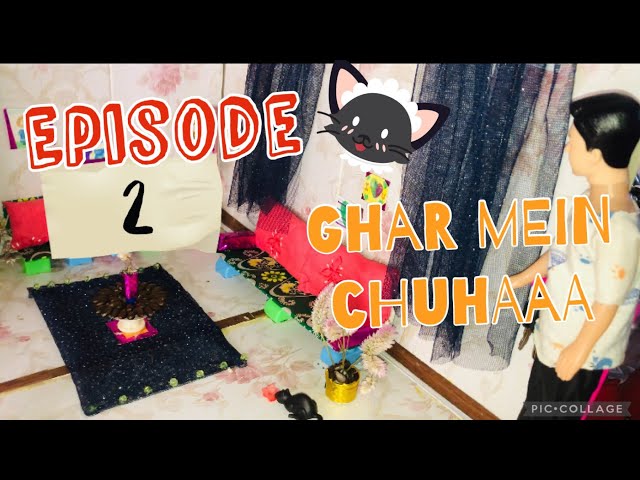 TOWN BARBIE DOLLS | Episode : 02 Ghar mein chuhaaaa !!!! Part-01