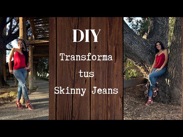 TRANSFORMA TU SKINNY JEANS / TRANSFORM YOUR SKINNY JEANS (SPANISH / ENGLISH) #diy  #gabrielaavila11