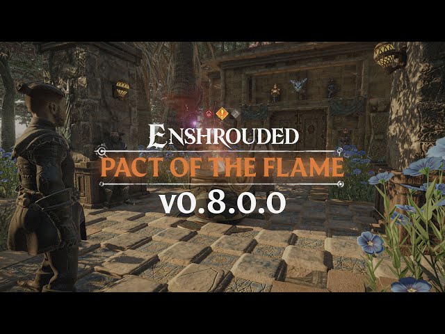 Enshrouded - Pact of the Flame | Update 5 Highlights