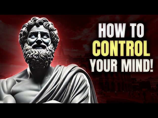 Learn How To Control Your Mind (USE This To BrainWash Yourself) | Stoicism Philosophy