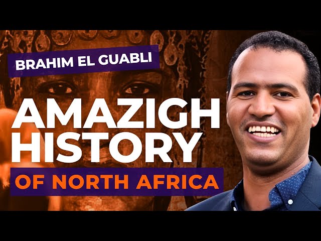 Amazigh History of North Africa | Brahim El Guabli