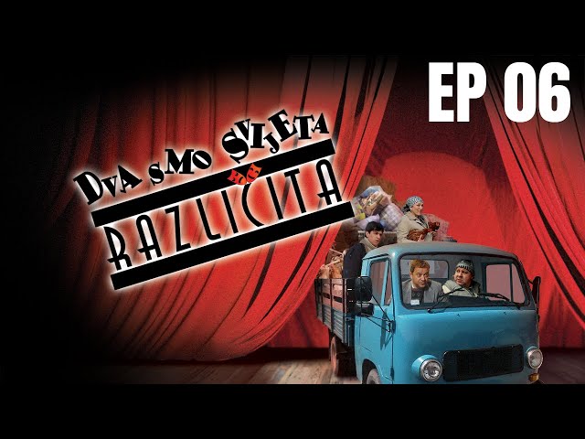 Dva smo svijeta različita | EP 06 | Manekenska posla (CIJELA EPIZODA