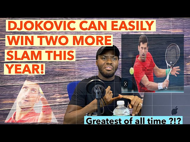 Novak Djokovic Is The Greatest Tennis Player Of All Time!