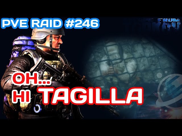 Escape from Tarkov - It was Tagilla (Raid 246)