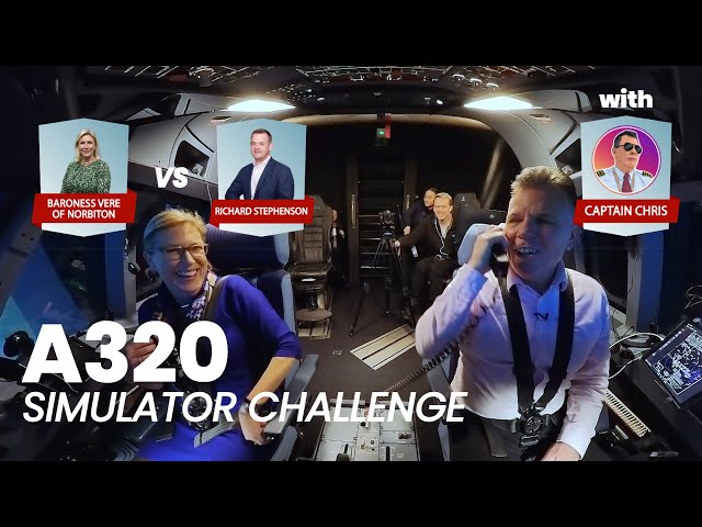 Airbus A320 landing challenge at Heathrow Airport, UK Aviation Minister, AeroTime & Captain Chris