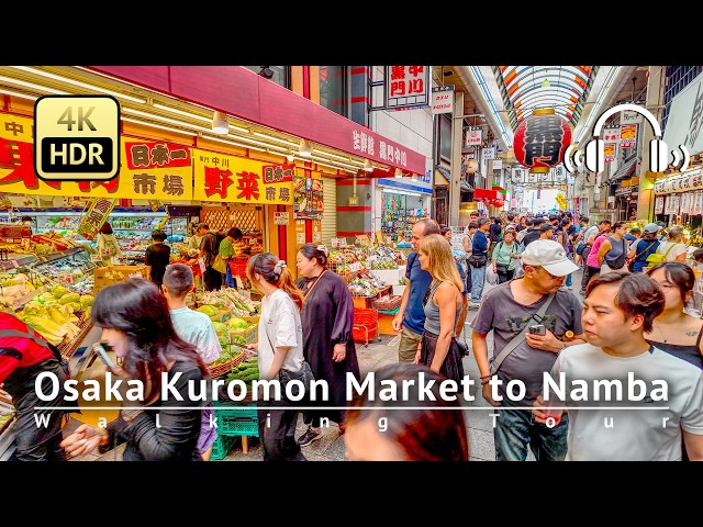 The City of ”Eat till you drop" Osaka Kuromon Market to Namba Walking Tour [4K/HDR/Binaural]