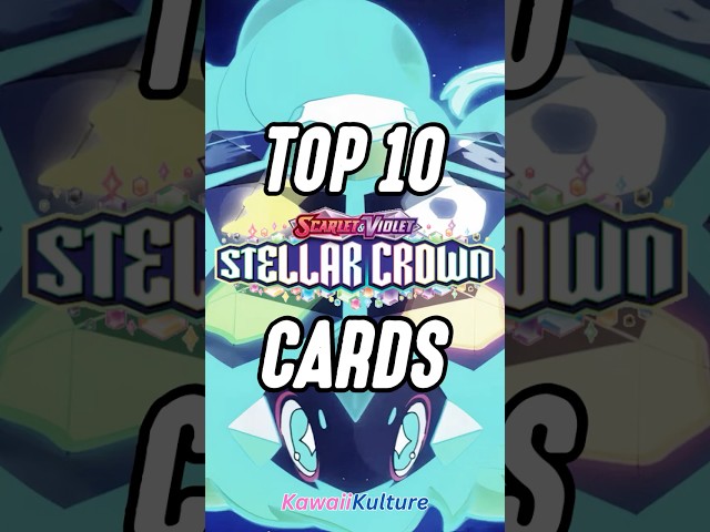 Top 10 Stellar Crown Pokemon Cards - Unleash the Power Within! #terapokemon  #pokenews #tradingcards