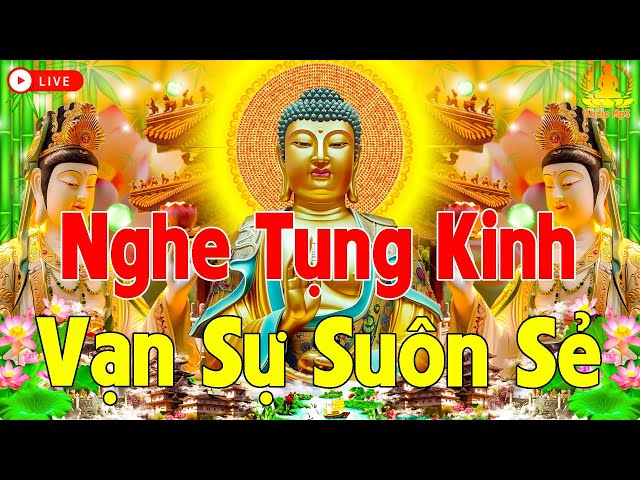 Mỗi Sáng Nghe Thầy Tụng Kinh Này Phúc Đến Nạn Qua, VẠN SỰ SUÔN SẺ Hanh Thông Gia Tăng Phước Lộc🙏