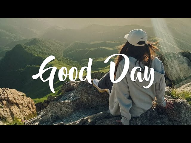 Good Day 🌱 A playlist to lift your mood | Indie/Pop/Folk/Acoustic compilation