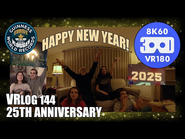 25th Anniversary (Entry #2500 - VRLOG 144 - VR180)