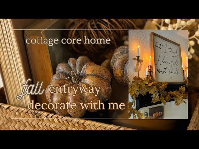 🍂 2024 FALL ENTRYWAY DECORATE WITH ME | COTTAGE CORE HOME 🍂