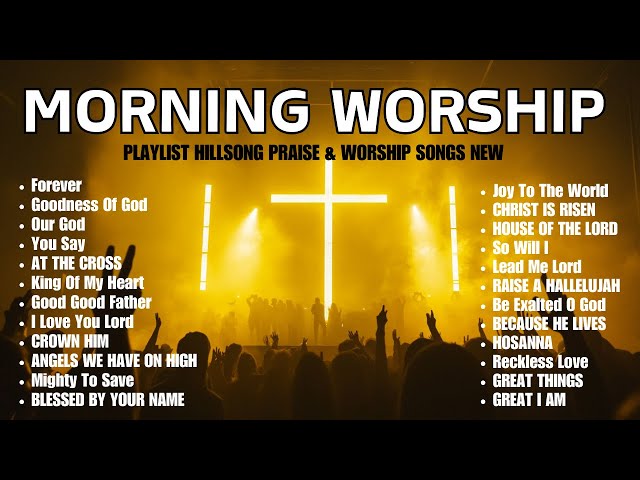 Hillsong Worship Christian Worship Songs 2025 - New Christian Worship Songs 2025 - Worship Songs