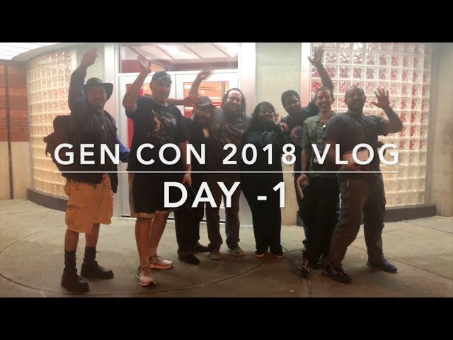 Gen Con 2018 Vlog | Day -1