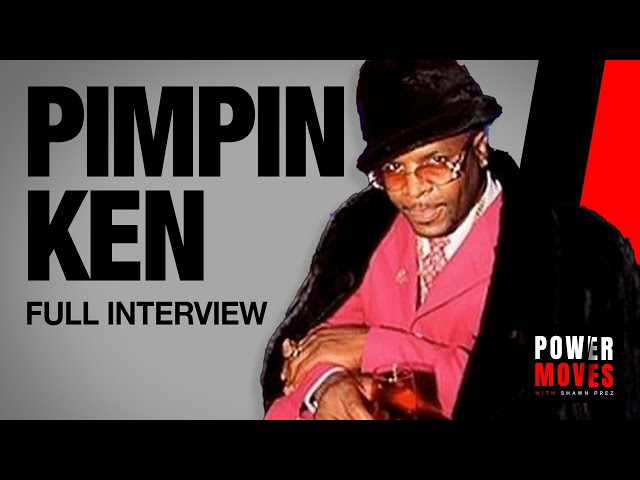 Pimpin Ken: Attempt Murder charge, Treat All B*tches the same, Only f*ck prostitutes, Full Interview