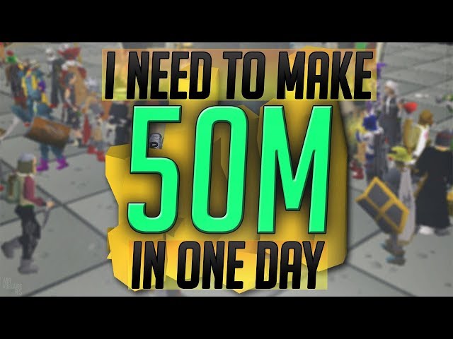 Can I Make 50M OSRS GP In 1 Day?