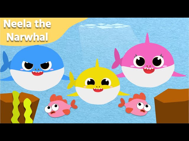 Baby Shark 🦈 | Baby Shark Doo Doo Doo Doo | Shark Family | Animal Songs | Neela the Narwhal