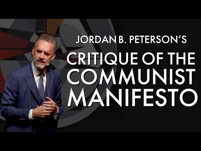 Jordan Peterson's Critique of the Communist Manifesto