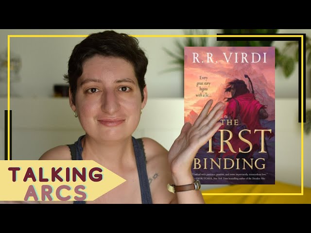 Talking ARCs || The First Binding || R.R. Virdi || It was OK, kind of...