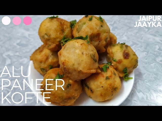 Vrat Ke ALOO PANEER KOFTE Quick and Easy Recipe | Jaipur Jaayka