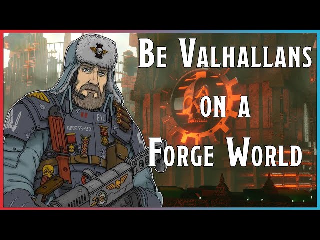 Be Valhallans on a Forge World =][= The Chaos Incersion