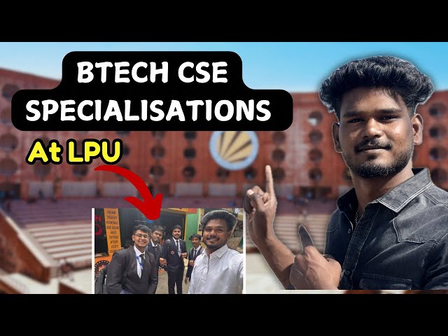 LPU CSE Specialisations Explained✅