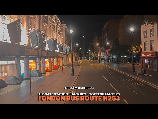 EMPTY London Night Bus Ride at 4AM | Upper Deck POV on Bus N253 from Aldgate to Tottenham Court Road